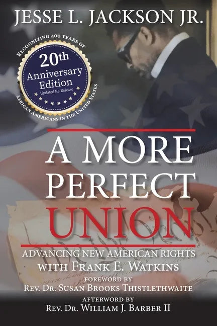 A More Perfect Union: Advancing New American Rights - Paperback