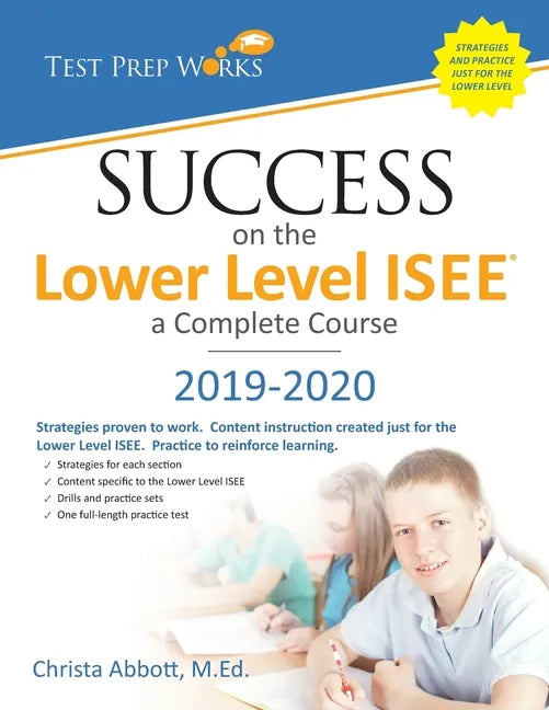 Success on the Lower Level ISEE - A Complete Course - Paperback