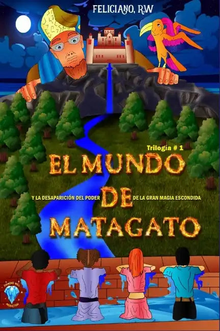 Ei Mundo de Matagato: Y la desaparición del poder de la gran magia escondida - Paperback