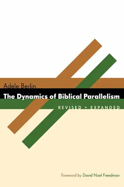 Dynamics of Biblical Parallelism (Revised) - Paperback