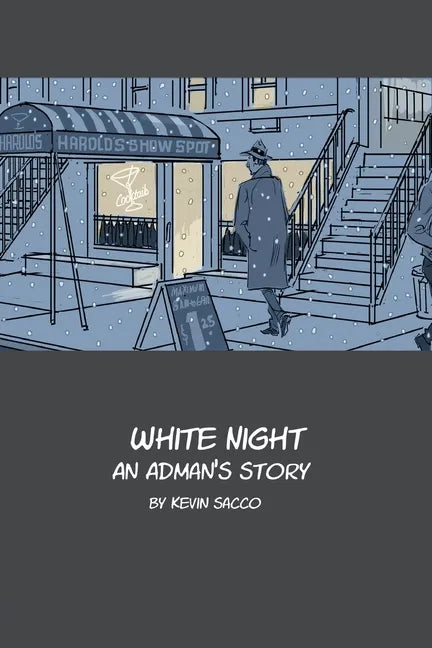 White Night: An Adman's Story - Paperback