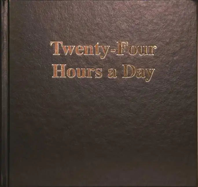 Twenty-Four Hours a Day Larger Print - Hardcover