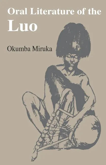 Oral Literature of the Luo - Paperback