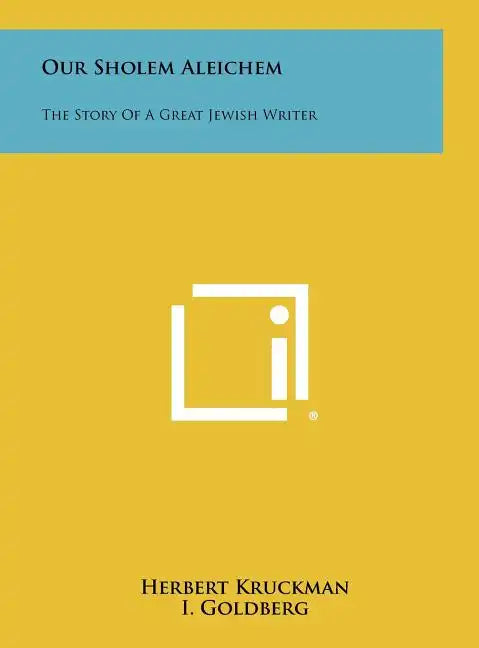 Our Sholem Aleichem: The Story Of A Great Jewish Writer - Hardcover