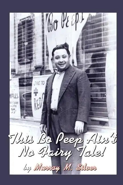 This Bo Peep Ain't No Fairy Tale! - Paperback