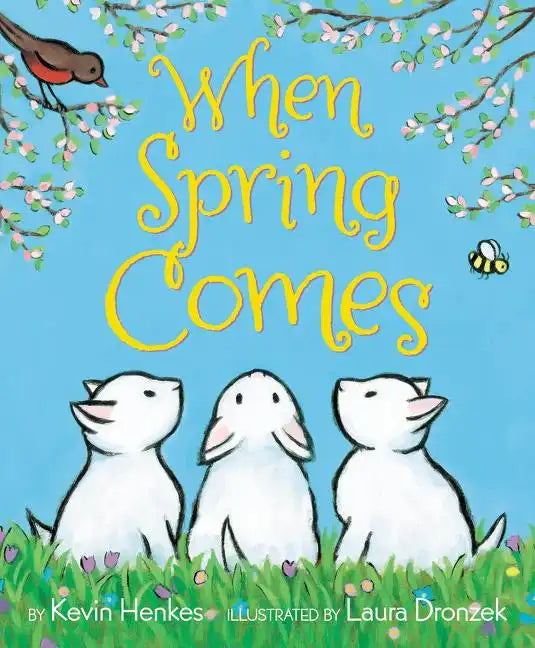 When Spring Comes: An Easter and Springtime Book for Kids - Hardcover