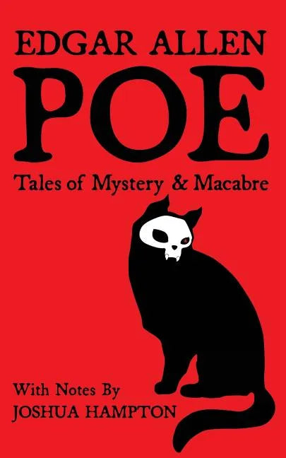 Edgar Allen Poe: Tales of Mystery and Macabre: Illustrated Edition - Paperback