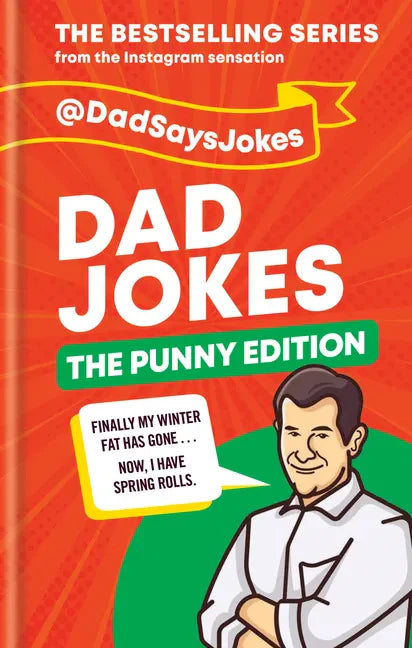 Dad Jokes: The Punny Edition: The Bestselling Series from the Instagram Sensation - Hardcover