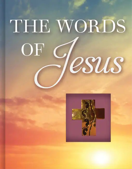 The Words of Jesus (Deluxe Prayer Book) - Hardcover