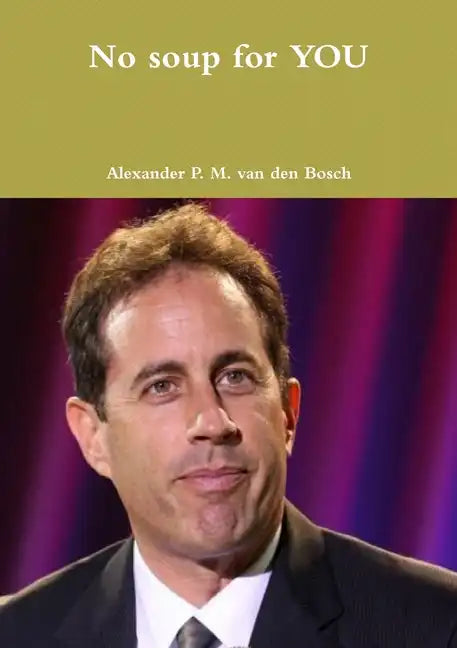 No soup for YOU - Paperback