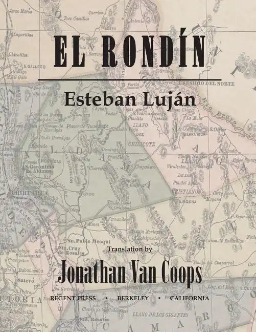 El Rondín: Campaigns of Colonel Toribio Ortega and Colonel José de la Cruz Sánchez in the Revolution of 1912 / Campañas del coron - Paperback