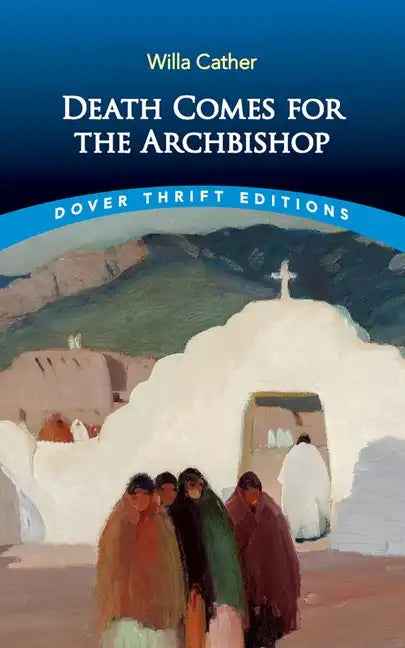 Death Comes for the Archbishop - Paperback