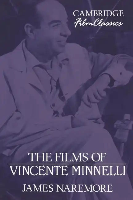 The Films of Vincente Minnelli - Paperback