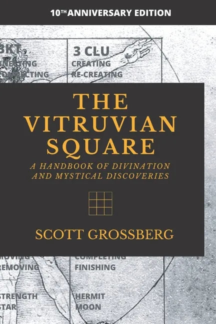 The Vitruvian Square: A Handbook of Divination and Mystical Discoveries - Paperback