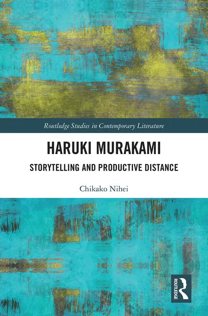 Haruki Murakami: Storytelling and Productive Distance - Paperback