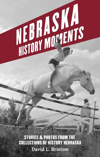 Nebraska History Moments - Paperback