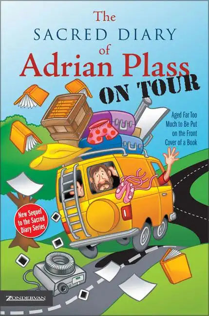The Sacred Diary of Adrian Plass, on Tour: Aged Far Too Much to Be Put on the Front Cover of a Book - Paperback