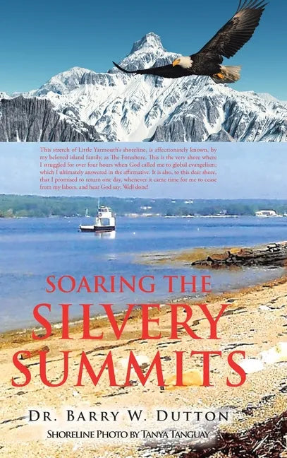 Soaring the Silvery Summits - Hardcover