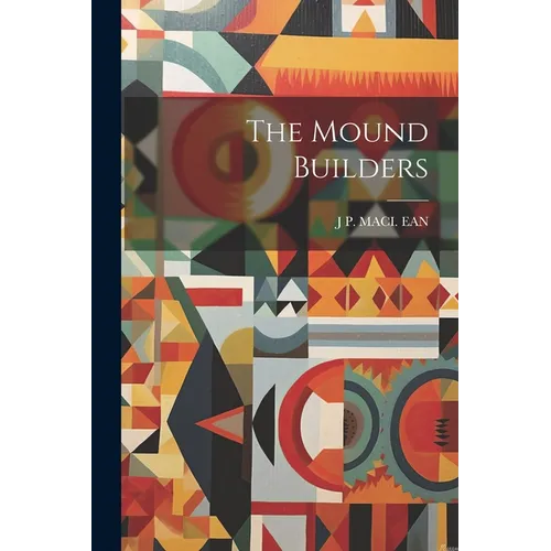 The Mound Builders - Paperback