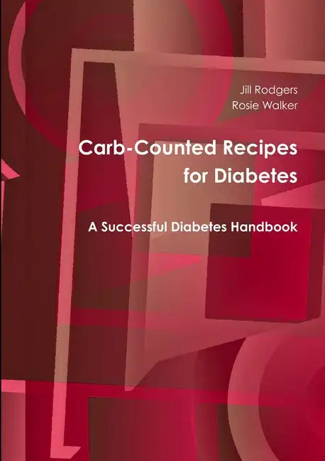 Carb-Counted Recipes for Diabetes - Paperback
