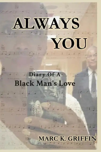 Always You: Diary Of A Black Man's Love - Hardcover