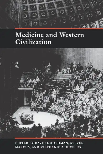 Medicine and Western Civilization - Paperback