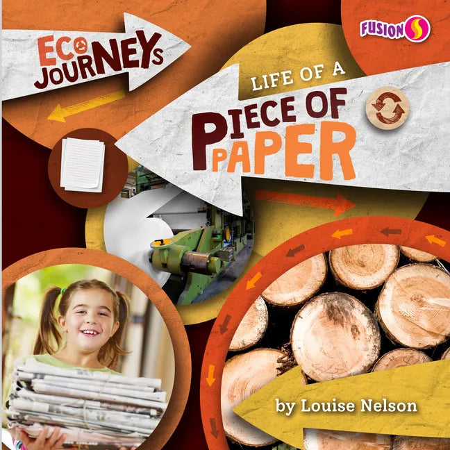 Life of a Piece of Paper - Library Binding