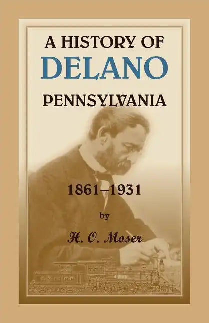 A History of Delano, Pennsylvania - Paperback