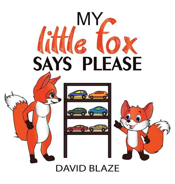 My Little Fox Says Please - Hardcover