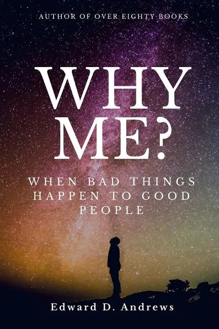 Why Me?: When Bad Things Happen to Good People - Paperback