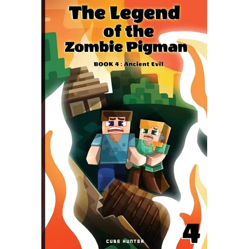The Legend of the Zombie Pigman Book 4: Ancient Evil - Paperback