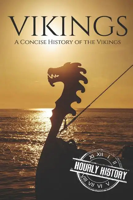 Vikings: A Concise History of the Vikings - Paperback