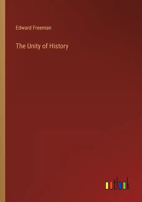 The Unity of History - Paperback