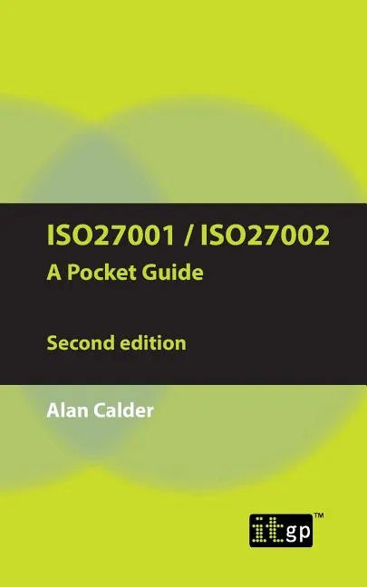 ISO27001/ISO27002 a Pocket Guide - Second Edition: 2013 - Paperback