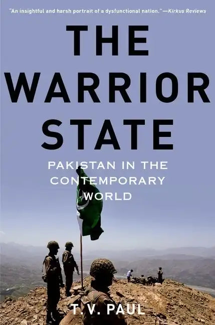 The Warrior State: Pakistan in the Contemporary World - Paperback