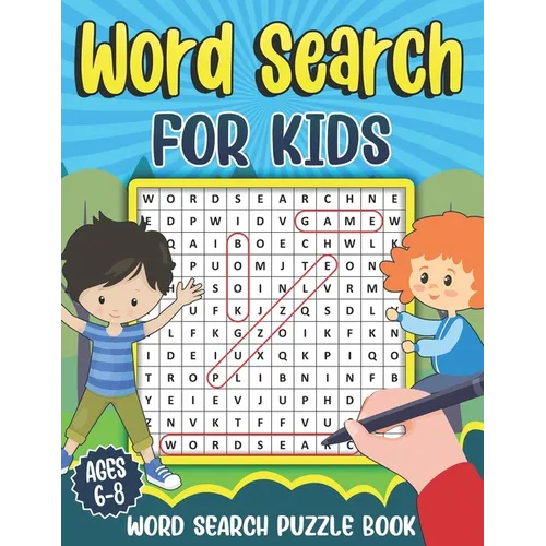 Word Search for Kids Ages 6-8: Word Search Puzzle Book for Kids - Learn Vocabulary and Improve Memory, Logic and Reading Skills - Paperback