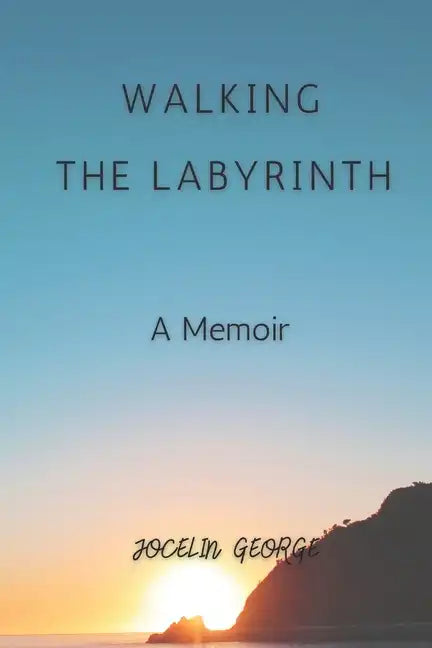 Walking the Labyrinth: A Memoir - Paperback