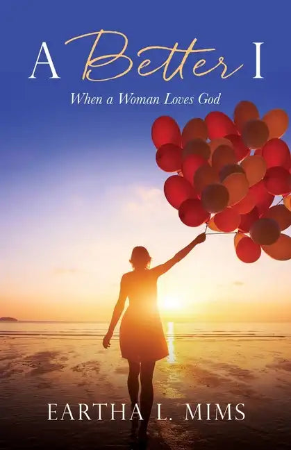 A Better I: When a Woman Loves God - Paperback
