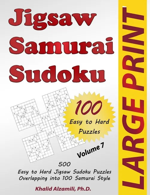 Jigsaw Samurai Sudoku: 500 Easy to Hard Jigsaw Sudoku Puzzles Overlapping into 100 Samurai Style - Paperback