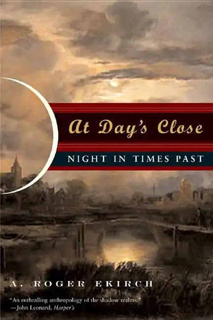 At Day's Close: Night in Times Past - Paperback