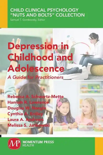 Depression in Childhood and Adolescence: A Guide for Practitioners - Paperback