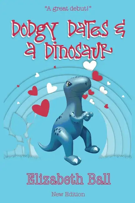 Dodgy Dates and a Dinosaur: Dodgy Dates and a Dinosaur - Paperback