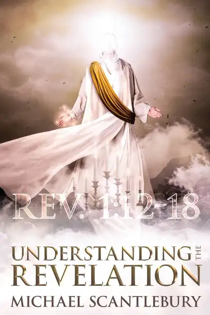 Understanding the Revelation: An In-Depth Study - Paperback