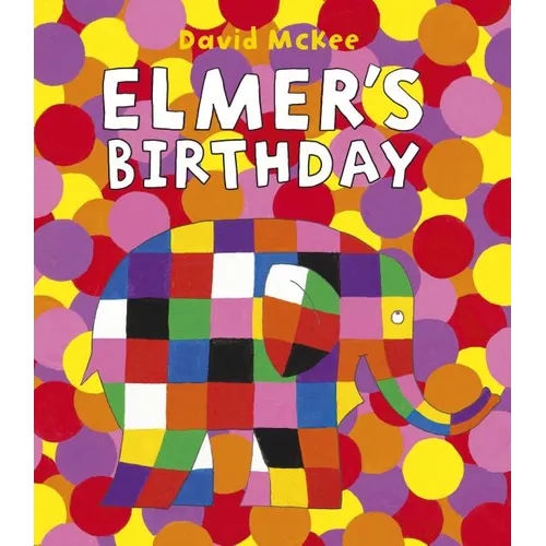 Elmer's Birthday - Hardcover
