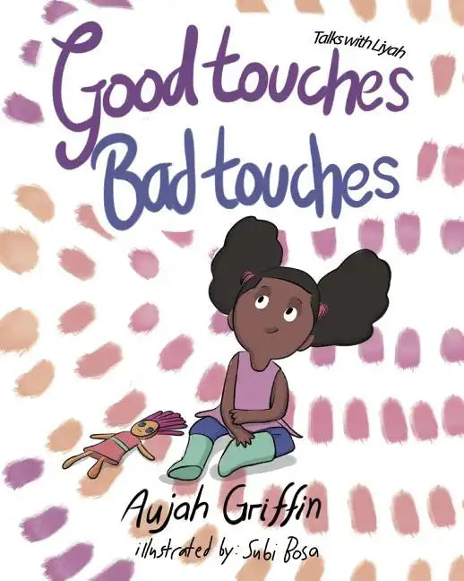 Talks with Liyah: Good Touches Bad Touches - Paperback