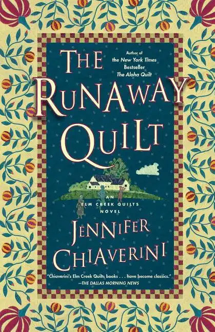 The Runaway Quilt: An ELM Creek Quilts Novel - Paperback