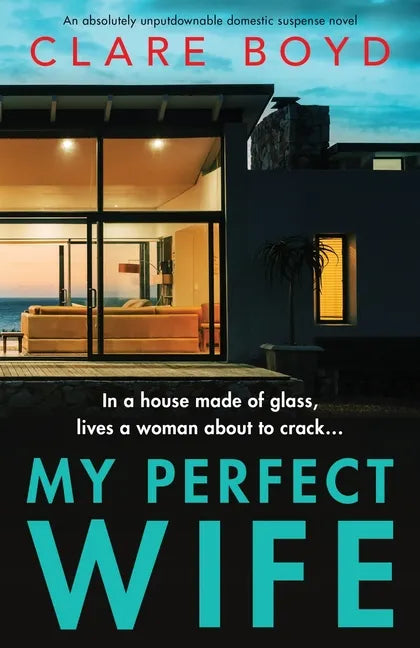 My Perfect Wife: An absolutely unputdownable domestic suspense novel - Paperback