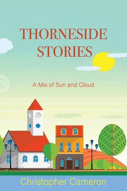 Thorneside Stories: A Mix of Sun and Cloud - Paperback