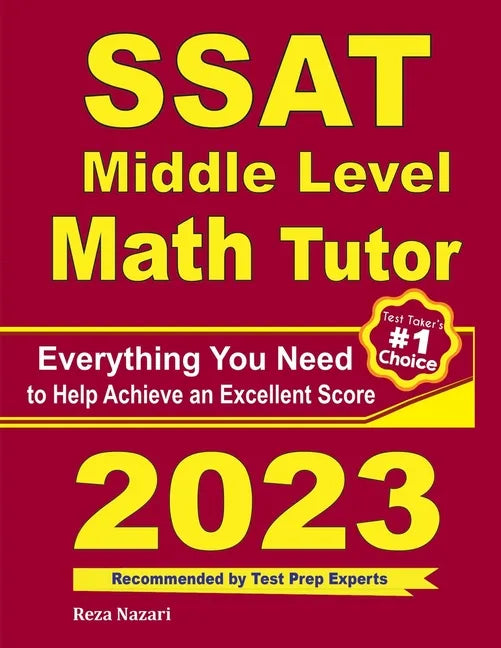 SSAT Middle Level Math Tutor: Everything You Need to Help Achieve an Excellent Score - Paperback