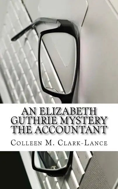 An Elizabeth Guthrie Mystery The Accountant - Paperback